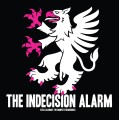The Indecision Alarm - Still Alarmed: The Complete Recordings LP (Pre-Order!). 